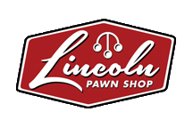 Lincoln Pawn Shop | Pawn Anaheim 714-229-5864
